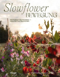 Buch Slowflower BEWEGUNG. Nachhaltiger Blumenanbau - Gesichter und Geschichten